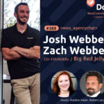 Zach and Josh from Big Red Jelly share insights on agency growth and enterprise as a WooCommerce and WordPress digital agency.