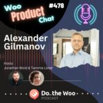 A conversation with Alexander Gilmanov, a seasoned entrepreneur and a WooCommerce and WordPress product developer at TMS.