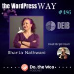 Shanta Nathwani and Birgit chat about diversity, equity, inclusion, and belonging in the WordPress and tech community.